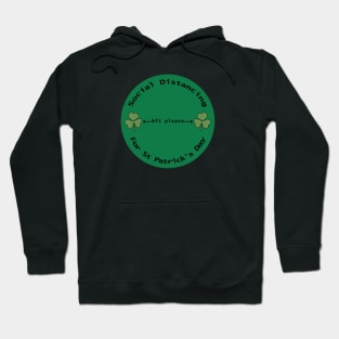 Social Distancing for St Patricks Day 6 feet Round Hoodie